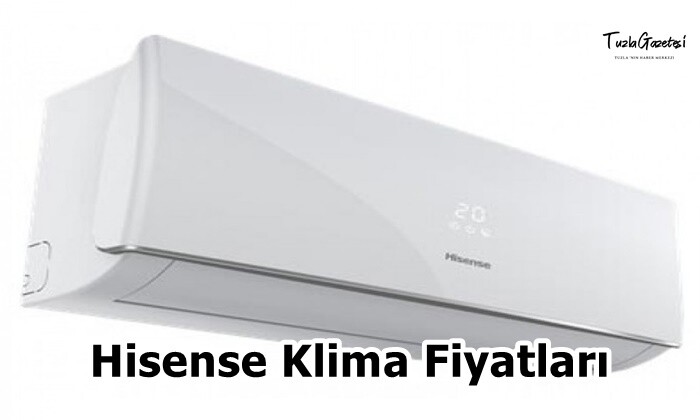 Hisense Klima Fiyatları Tuzla dan Haberler Blog köşesi