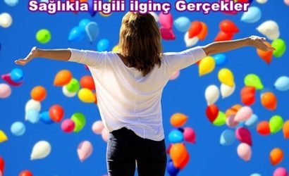 Sağlıkla ilgili ilginç Gerçekler