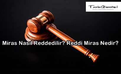 Miras Nasıl Reddedilir? Reddi Miras Nedir