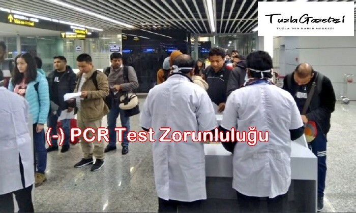 Yurt Dışından Türkiye’ye gelecek yolculara PCR Test Zorunluluğu