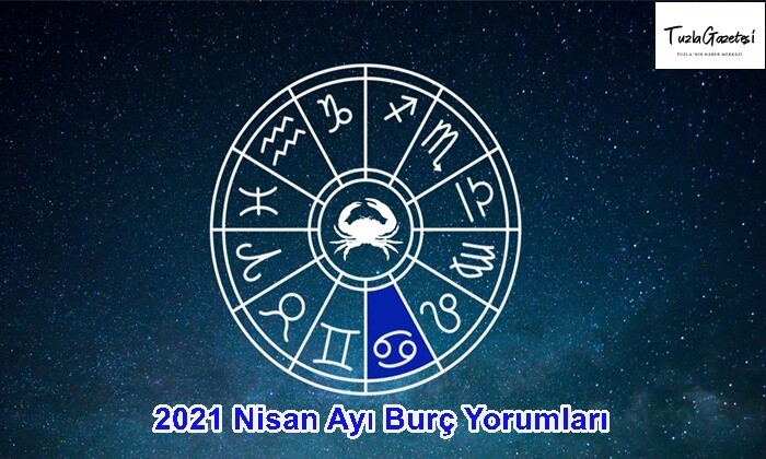 2021 Nisan Ayı Burç Yorumları