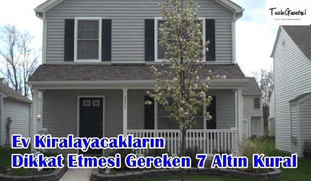 Ev Kiralayacakların Dikkat Etmesi Gereken 7 Altın Kural