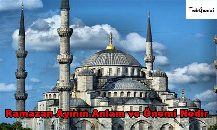Ramazan Ayının Anlam ve Önemi Nedir 2021