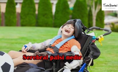 Serebral palsi nedir tedavisi