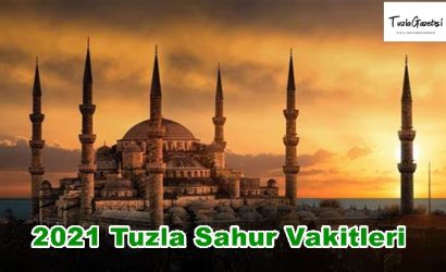 2021 Tuzla Sahur Vakitleri