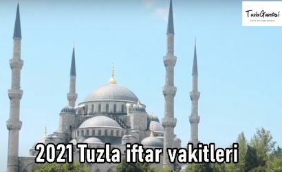 Tuzla iftar vakitleri 2021
