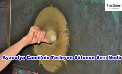 Ayasofya Camii'nin Terleyen Sütunun Sırrı Nedir