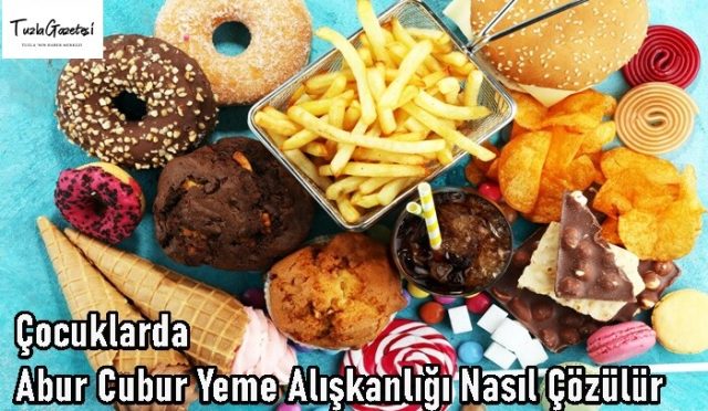 Çocuklarda Abur Cubur Yeme Alışkanlığı Nasıl Çözülür