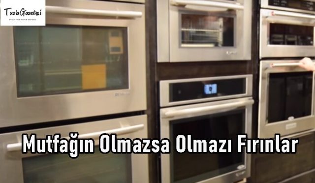 Mutfağın Olmazsa Olmazı Fırınlar