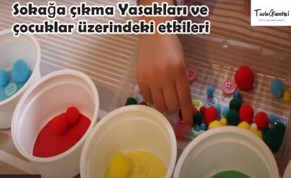 Sokağa çıkma Yasakları ve çocuklar üzerindeki etkileri nelerdir