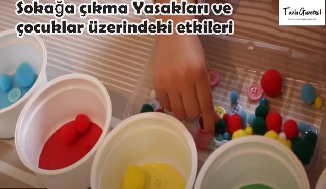 Sokağa çıkma Yasakları ve çocuklar üzerindeki etkileri nelerdir