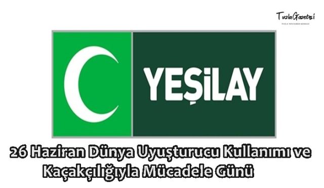 26 Haziran Dünya Uyuşturucu Kullanımı ve Kaçakçılığıyla Mücadele Günü