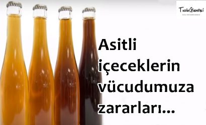 Asitli içeceklerin vücudumuza zararları