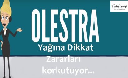 Olestra Yağına Dikkat