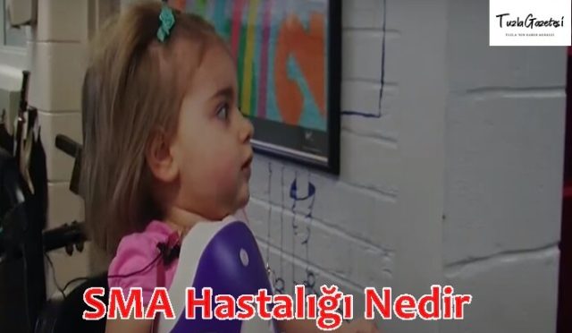 SMA Hastalığı Nedir