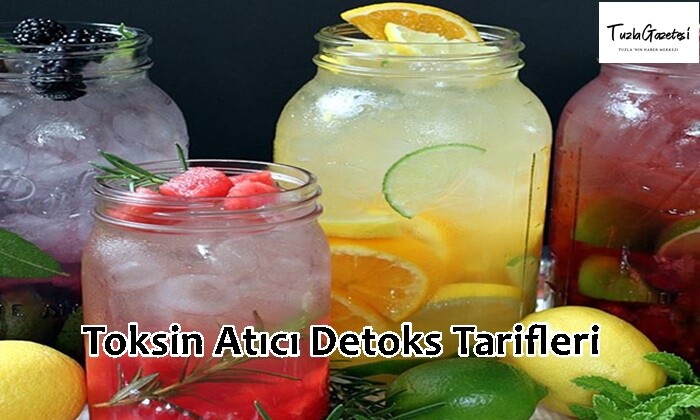 Toksin Atıcı lezzetli Detoks Tarifleri