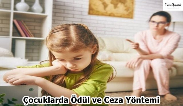 Çocuklarda Ödül ve Ceza Yöntemi
