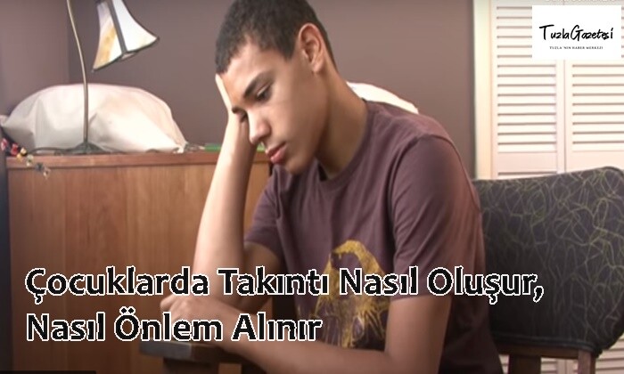 Çocuklarda Takıntı Nasıl Oluşur, Nasıl Önlem Alınır