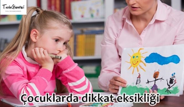 Çocuklarda dikkat eksikliği nedir