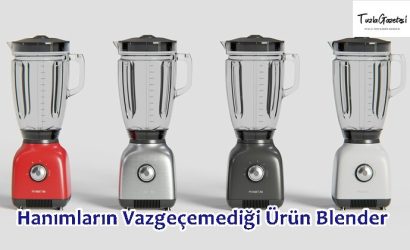 Hanımların Vazgeçemediği Ürün Blender markaları