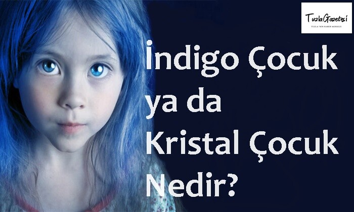 İndigo Çocuk ya da Kristal Çocuk Nedir