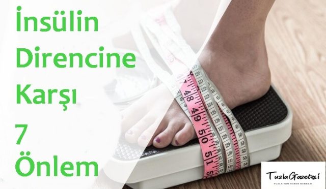 İnsülin Direncine Karşı 7 Önlem