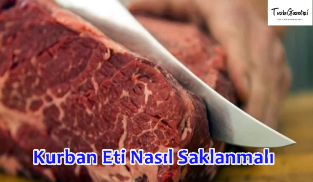 Kurban Eti Nasıl Saklanmalı