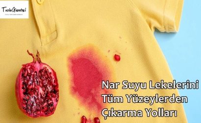 Nar Suyu Lekelerini Tüm Yüzeylerden Çıkarma Yolları