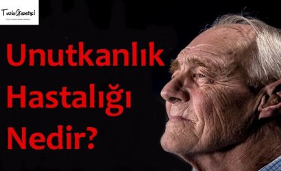 Unutkanlık Hastalığı Nedir