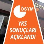 YKS sonuçları ÖSYM tarafından açıklandı