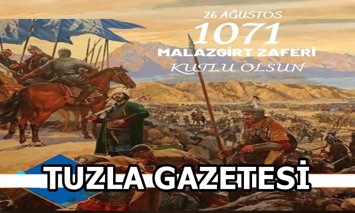 26 AĞUSTOS 1071 MALAZGİRT ZAFERİ KUTLU OLSUN