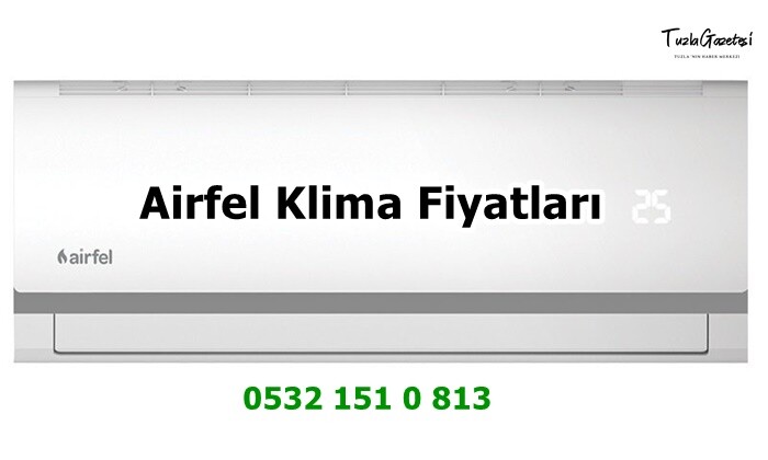 Airfel Klima Fiyatları TUZLA