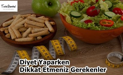 Diyet Yaparken Dikkat Etmeniz Gerekenler
