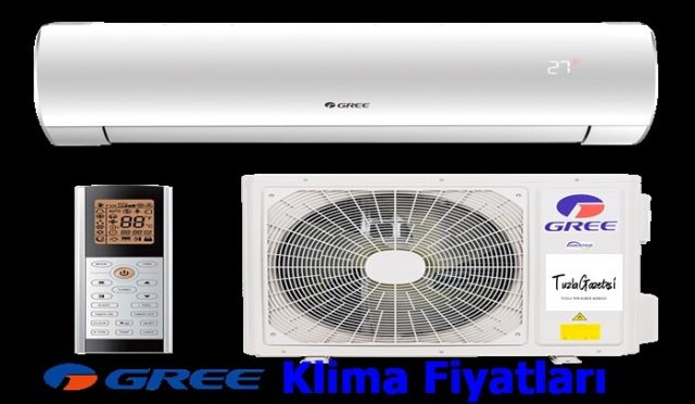 GREE Klima Fiyatları tuzla