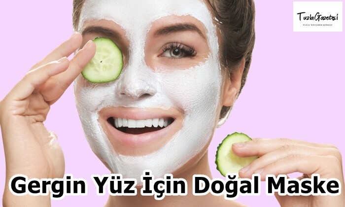 Gergin Yüz İçin Doğal Maske