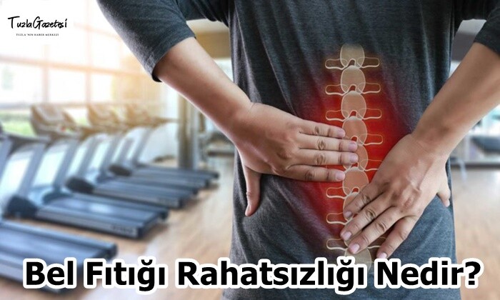 Bel Fıtığı Rahatsızlığı Nedir?