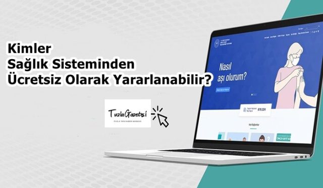 Kimler Sağlık Sisteminden Ücretsiz Olarak Yararlanabilir