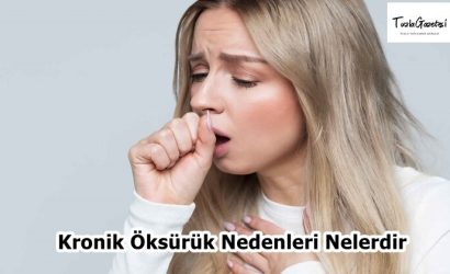 Kronik Öksürük Nedenleri Nelerdir
