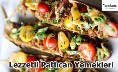 Lezzetli Patlıcan Yemekleri