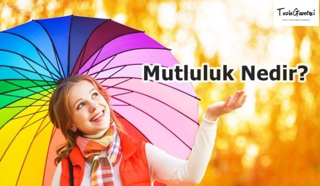 Mutluluk Nedir