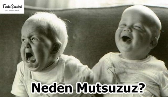 Neden Mutsuzuz