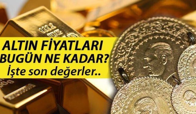 Altın fiyatları bugün ne kadar?