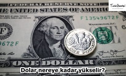 Dolar nereye kadar yükselir