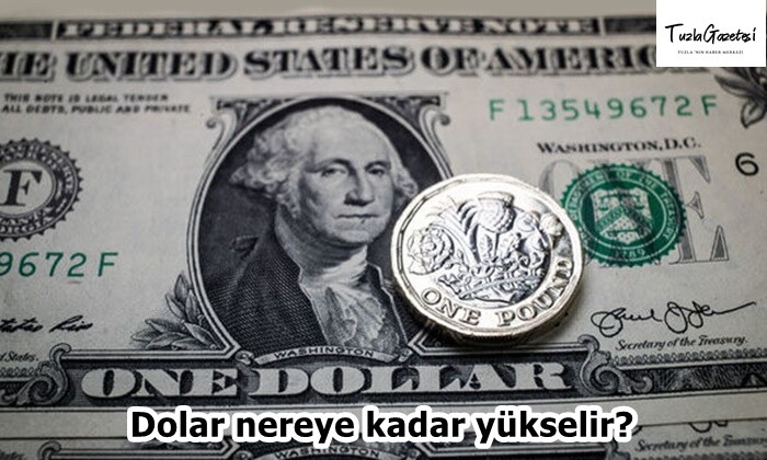 Dolar nereye kadar yükselir