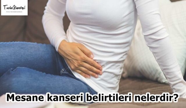 Mesane kanseri belirtileri nelerdir