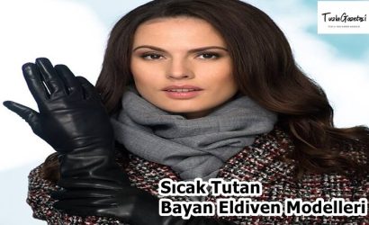 Sıcak Tutan Bayan Eldiven Modelleri