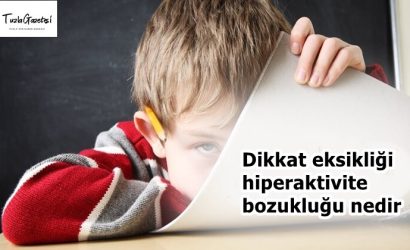Dikkat eksikliği hiperaktivite bozukluğu nedir