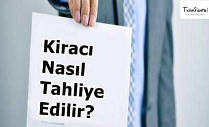Kiracı nasıl tahliye edilir