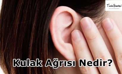 Kulak Ağrısı Nedir