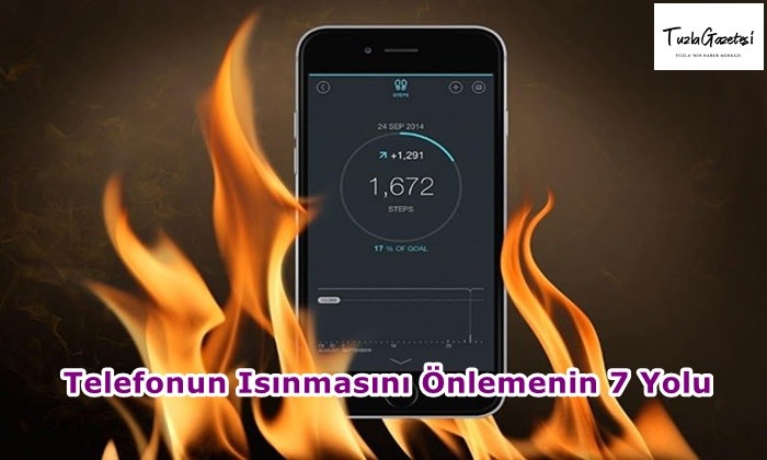 Telefonun Isınmasını Önlemenin 7 Yolu